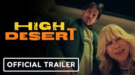 HIGH DESERT Official Trailer (2023) .